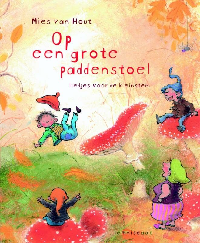 Op een grote paddenstoel: liedjes voor de kleinsten Non-fiction