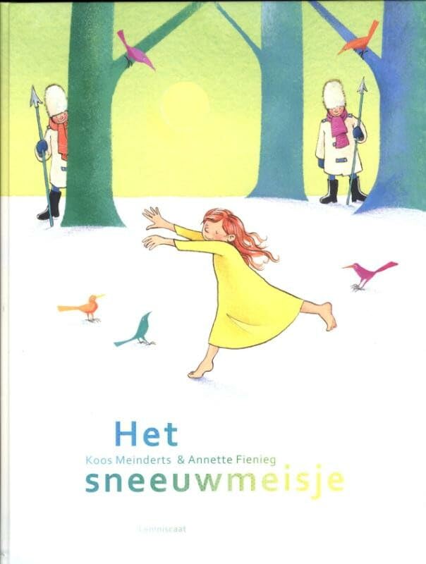 Het sneeuwmeisje: een wintersprookje dat alle harten zal doen smelten book