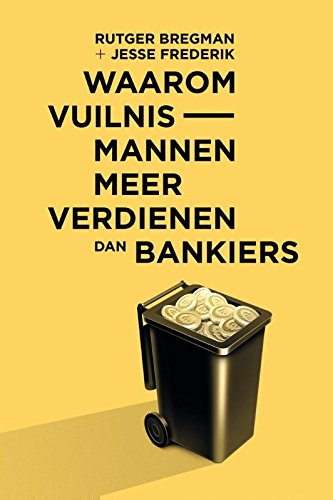 Waarom vuilnismannen meer verdienen dan bankiers Philosophy