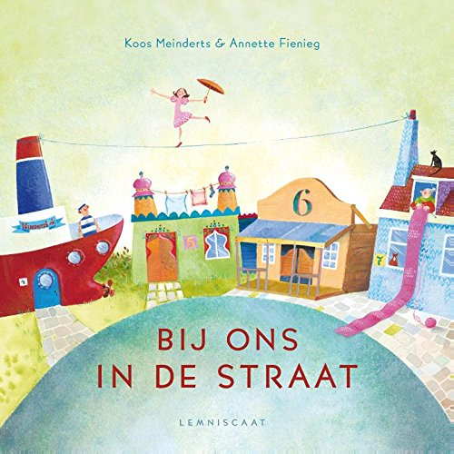 Bij ons in de straat 5 ex.: prentenboek van de maand maart 2015 Children's books