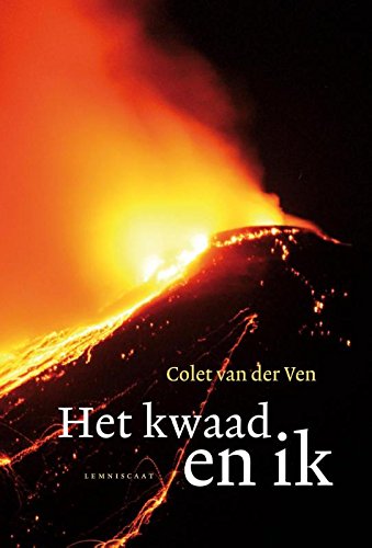 Het kwaad en ik: een zoektocht naar de wortels van geweld book