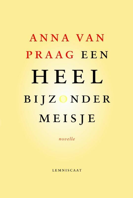 Een heel bijzonder meisje: novelle book
