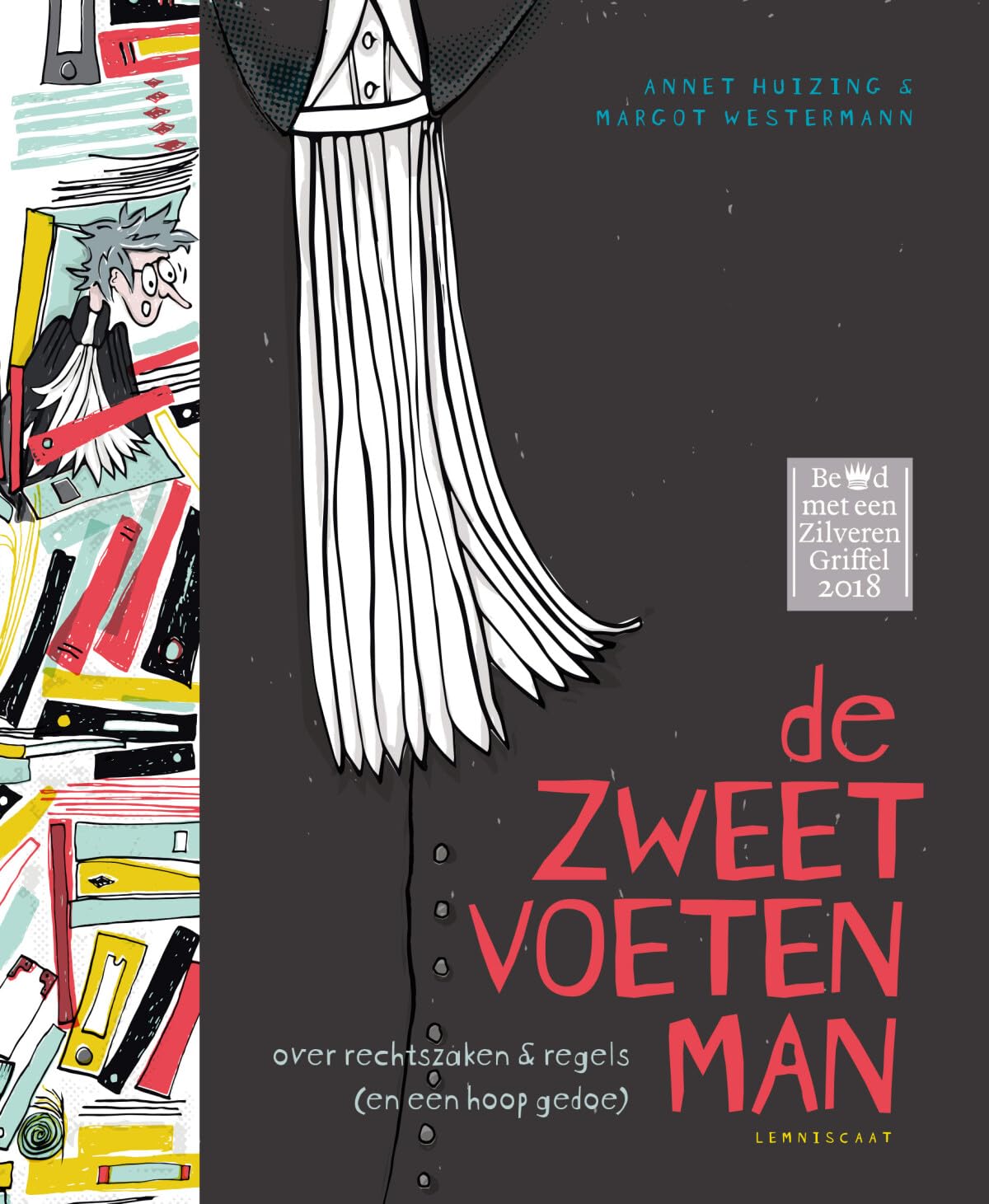 De zweetvoetenman Non-fiction books for kids