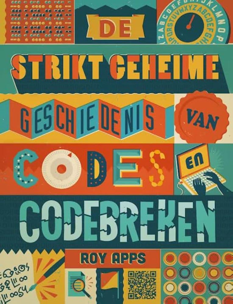 De strikt geheime geschiedenis van codes en codebreken Children's books