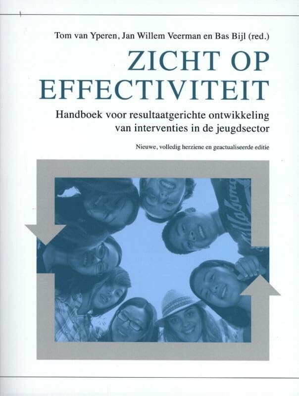Zicht op effectiviteit: handboek voor resultaatgerichte ontwikkeling van interventies in de jeugdsector book