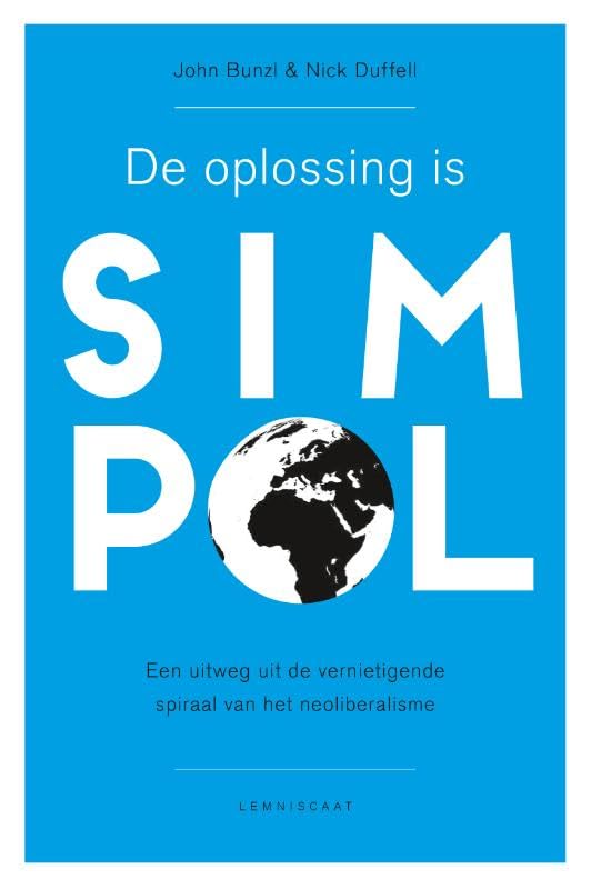 De oplossing is SimPol: een uitweg uit de wereldproblemen is eenvoudiger dan wij denken Books