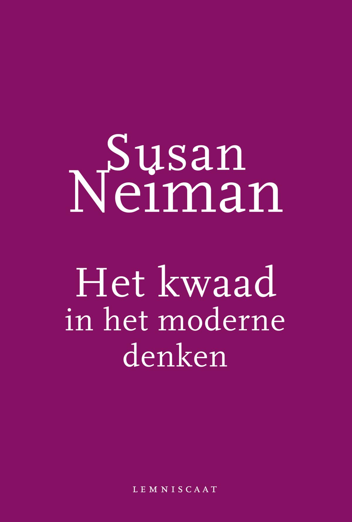 Het kwaad in het moderne denken: een andere geschiedenis van de filosofie book
