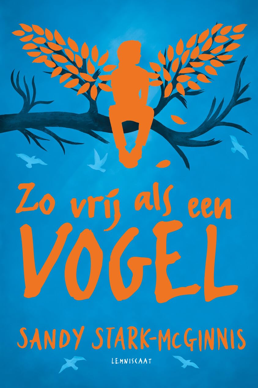 Zo vrij als een vogel Novels & Short Stories