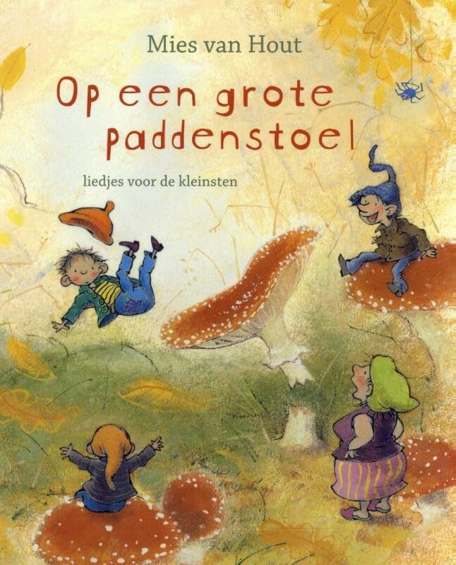 Op een grote paddenstoel: liedjes voor de kleinsten book
