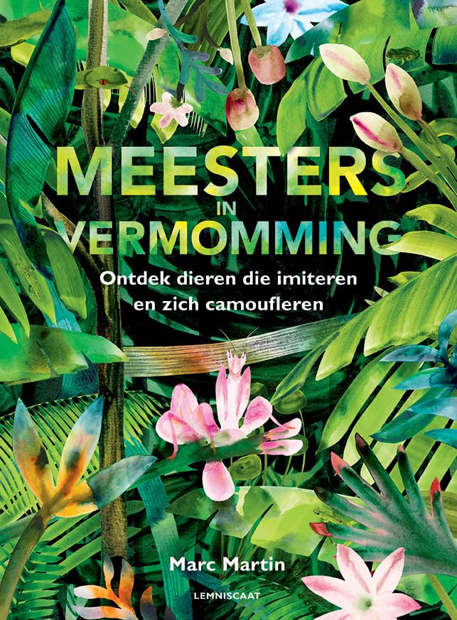 Meesters in vermomming: ontdek dieren die imiteren en zich camoufleren book