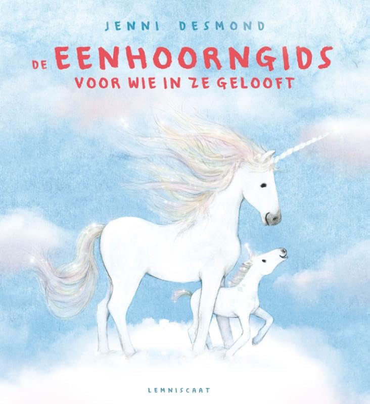 De eenhoorngids voor wie in ze gelooft book