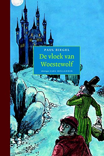 De vloek van Woestewolf (De Biegel bibliotheek) Novels & Short Stories