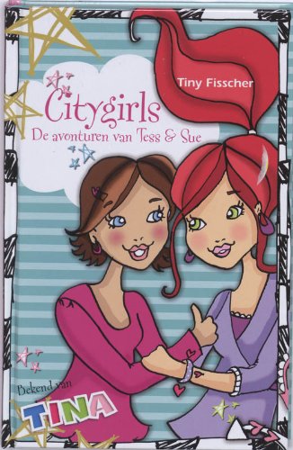 City girls De avonturen van Tess en Sue book