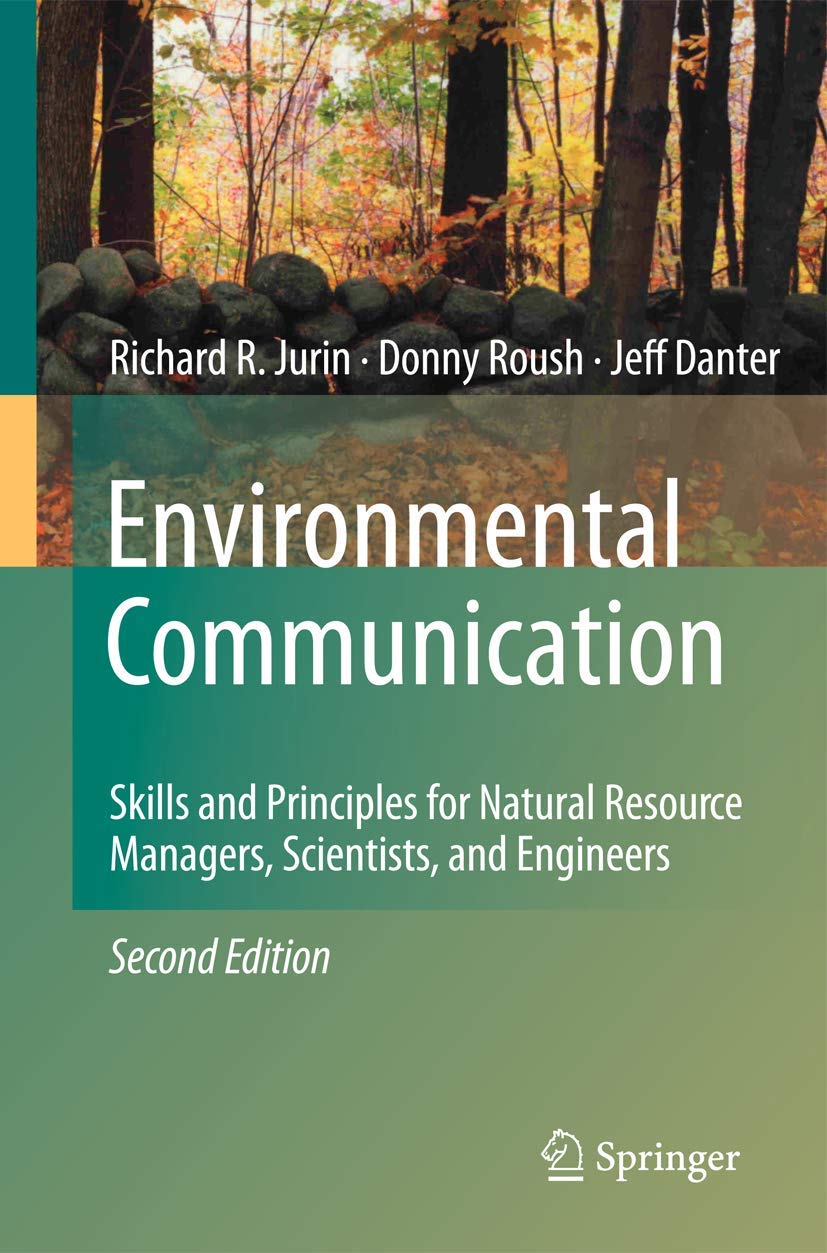 Environmental Communication. Second Edition: Skills and Principles for Natural Resource Managers, Scientists, and Engineers. Medicine
