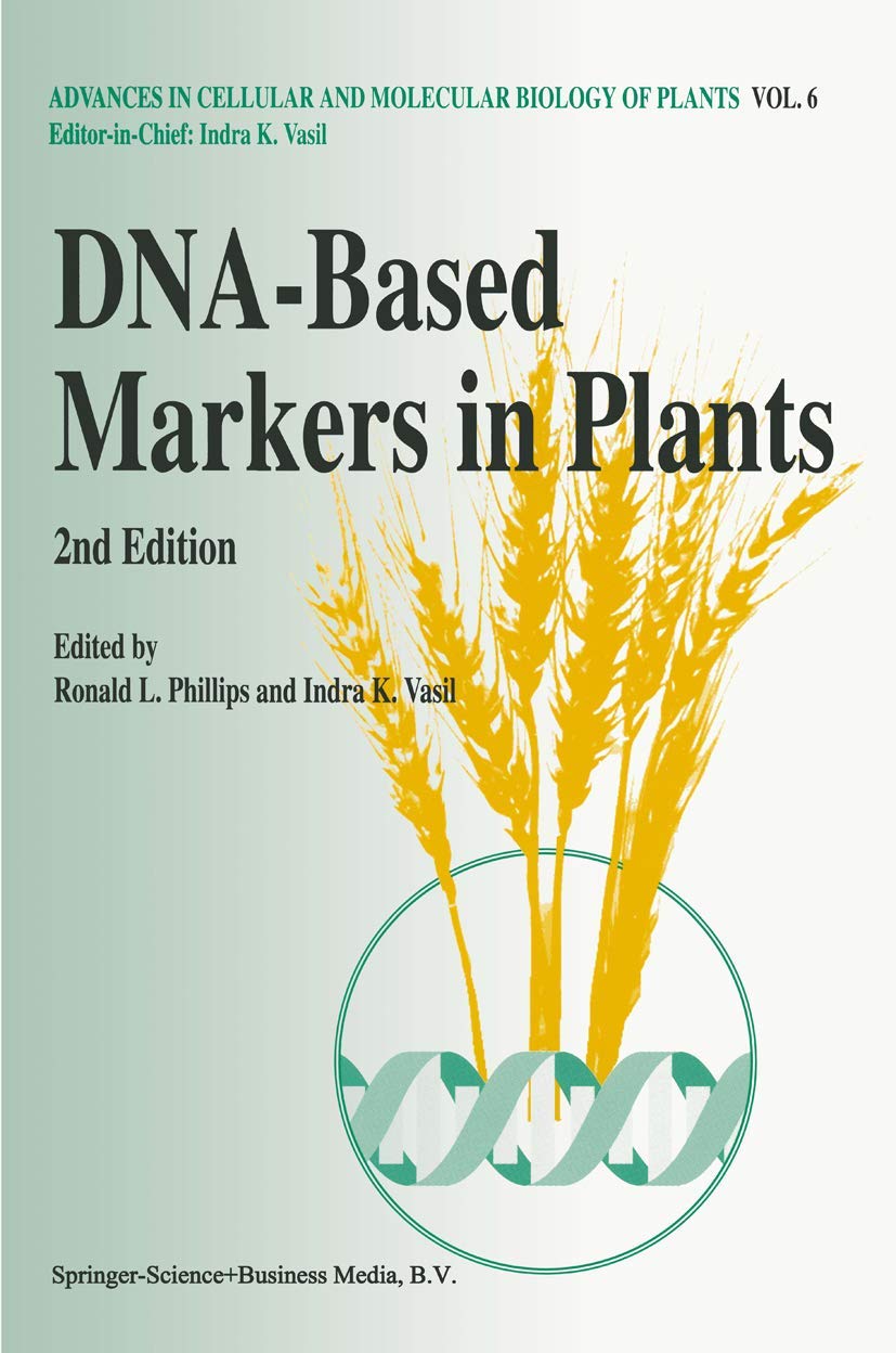 DNA-Based Markers in Plants (Advances in Cellular and Molecular Biology of Plants, Band 6) Medicine