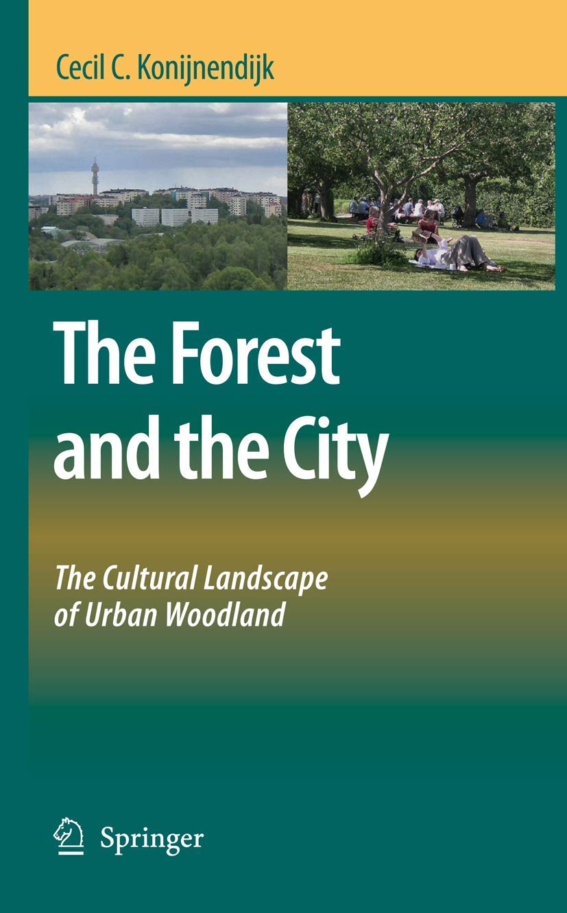 The Forest and the City: The Cultural Landscape of Urban Woodland General education