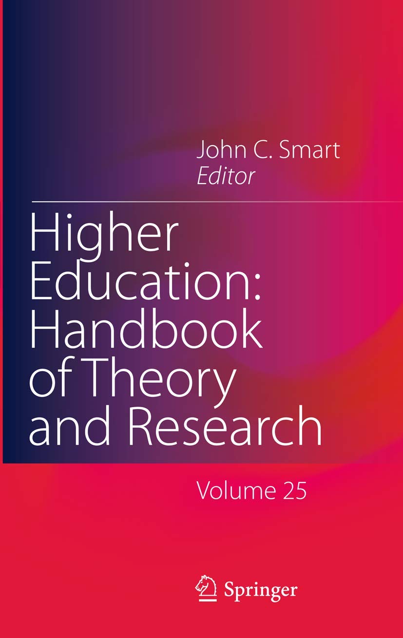 Higher Education: Handbook of Theory and Research, Volume 25 book