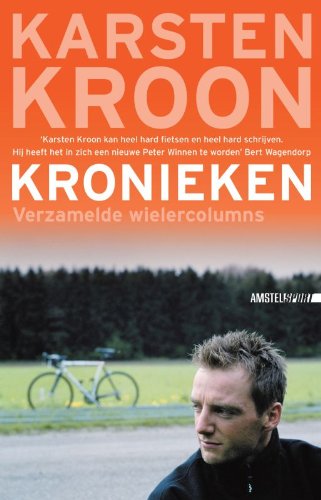 Kronieken / druk 1: verzamelde wielercolumns (Amstel Sport) Leisure & Fun