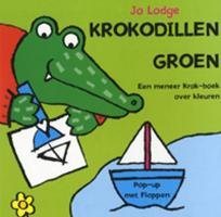 Krokodillen groen: een meneer Krok-boek over kleuren book