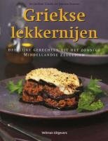 Griekse lekkernijen: heerlijke gerechten uit het zonnige Midellandse Zeegebied book