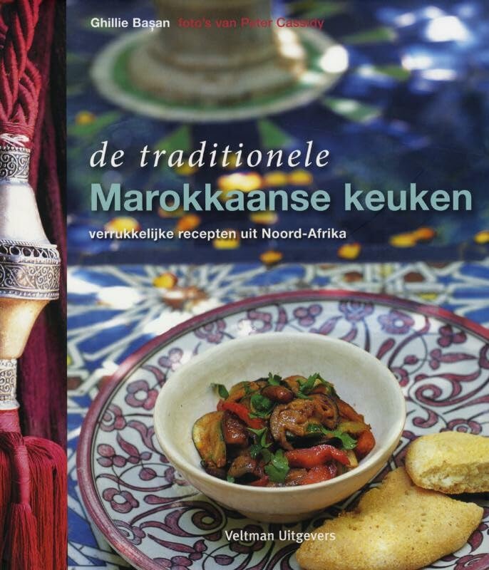 De traditionele Marokkaanse keuken: verrukkelijke recepten uit Noord-Afrika book
