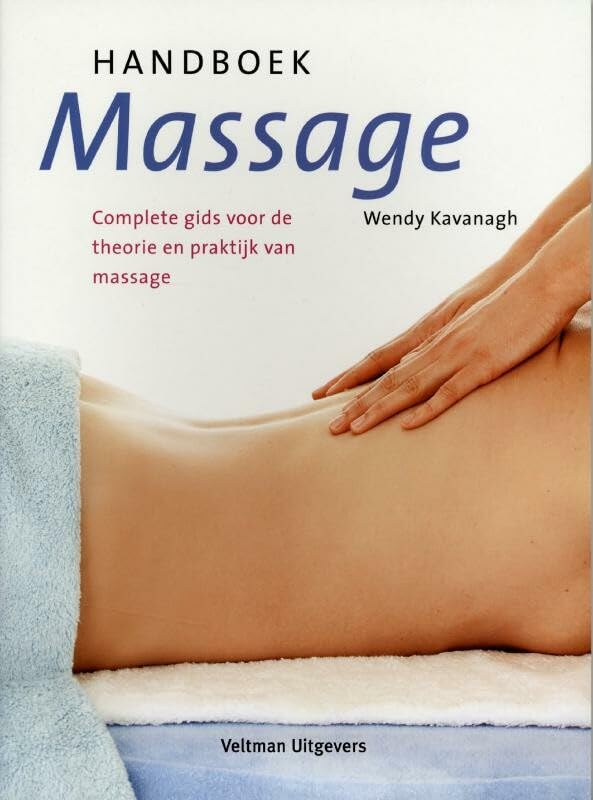 Handboek massage: complete gids voor de theorie en praktijk van massage book