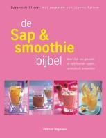 De sap & smoothiebijbel: meer dan 160 gezonde en verfrissende sapjes, cocktails & smoothies book
