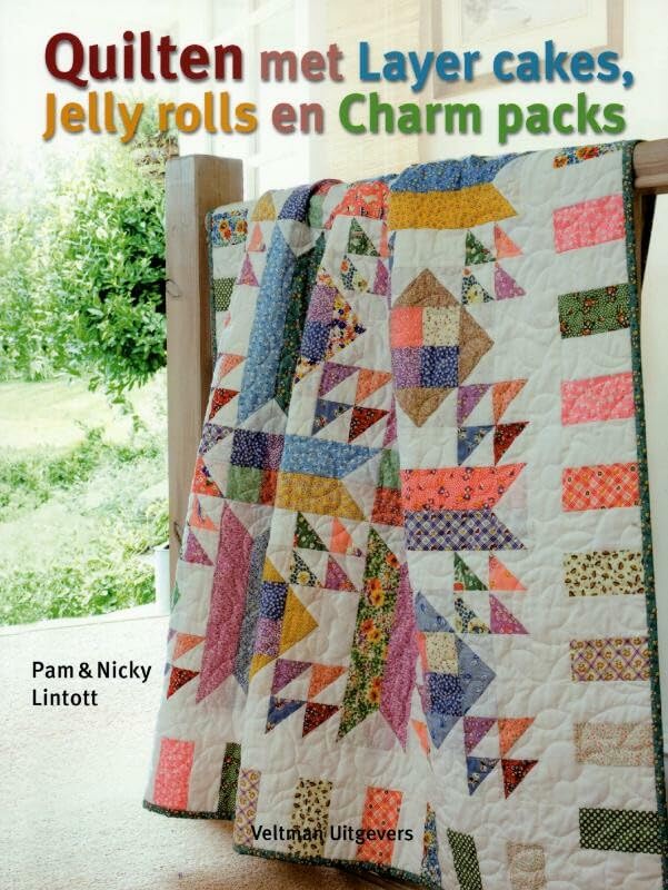 Quilten met layer cakes, jelly rolls en charm packs book
