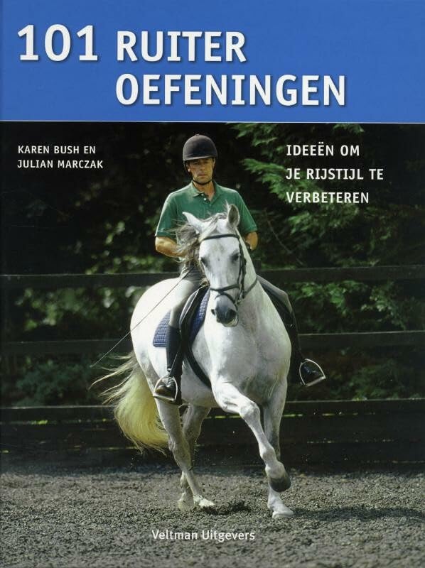 101 ruiteroefeningen: ideeën om je rijstijl te verbeteren book