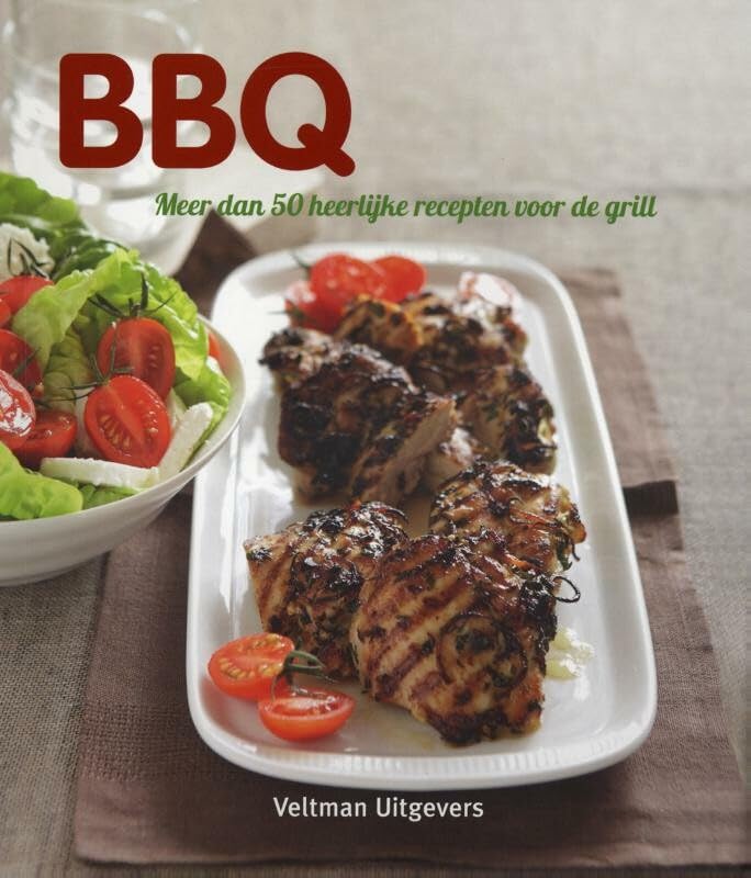BBQ: meer dan 50 heerlijke recepten voor de grill book