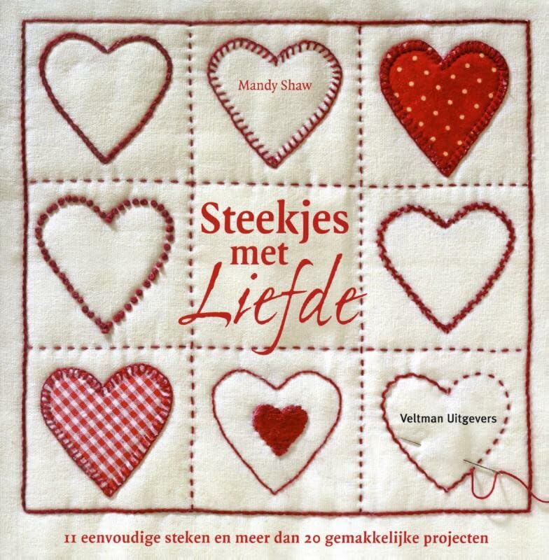 Steekjes met liefde: 11 eenvoudige steken en meer dan 20 gemakkelijke projecten book