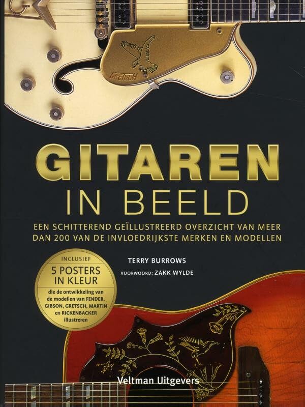 Gitaren in beeld: een schitterend geillustreerd overzicht van meer dan 200 van de invloedrijkste merken en modellen: een schitterend geïllustreerd ... 200 van de invloedrijkste merken en modellen Arts & Music