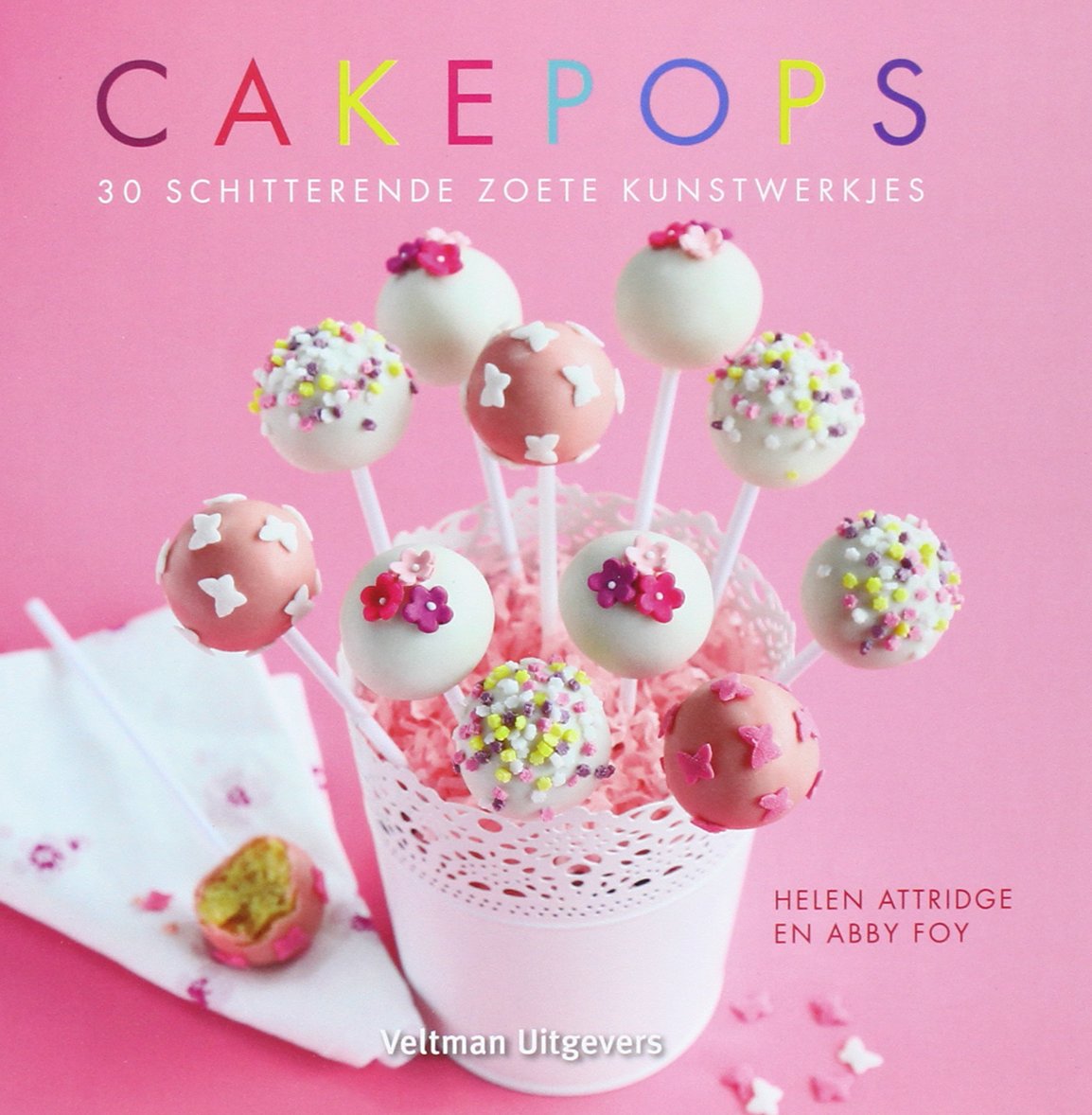 Cake pops: 30 schitterende zoete kunstwerkjes book