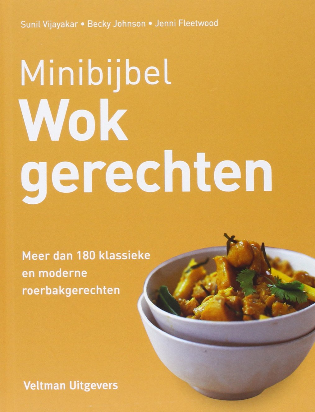 Wokgerechten: meer dan 180 klassieke en moderne roerbakgerechten book