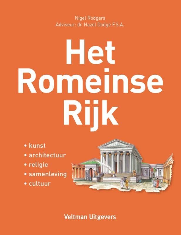 Het Romeinse Rijk: kunst, architectuur, religie, samenleving, cultuur book