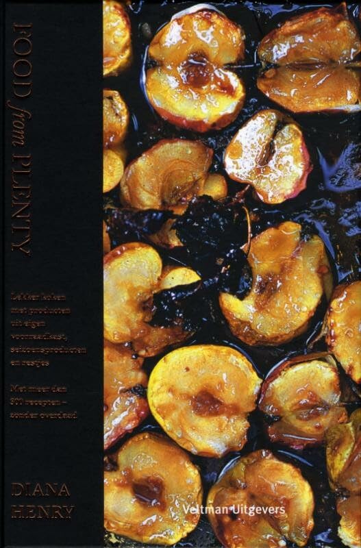 Food from plenty: lekker koken met producten uit eigen voorraadkast, seizoensproducten en restjes book