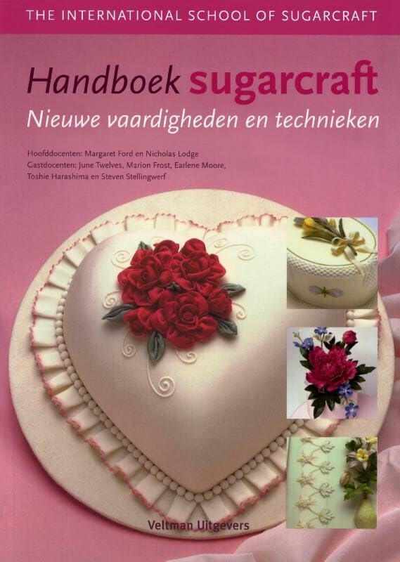 Handboek sugarcraft, nieuwe vaardigheden en technieken Leisure, Home & Garden