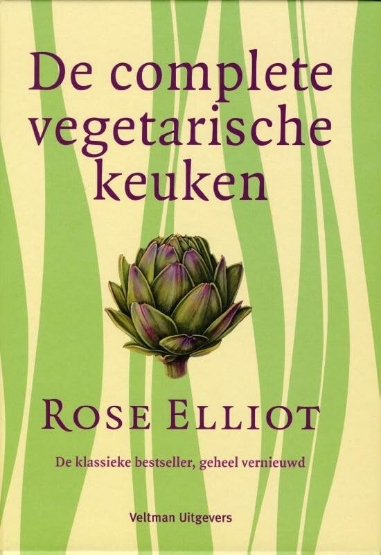De complete vegetarische keuken: de klassieke bestseller, geheel vernieuwd book