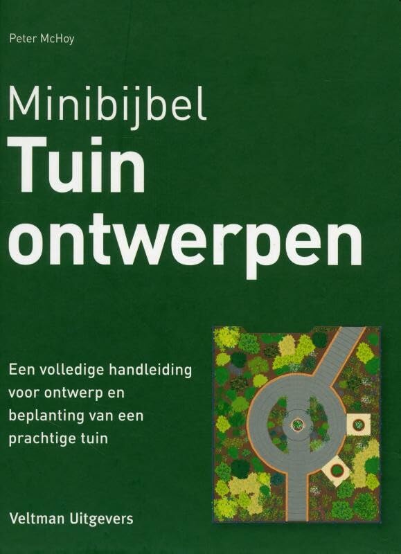 Tuinontwerpen: een volledige handleiding voor ontwerp en beplanting van een prachtige tuin book