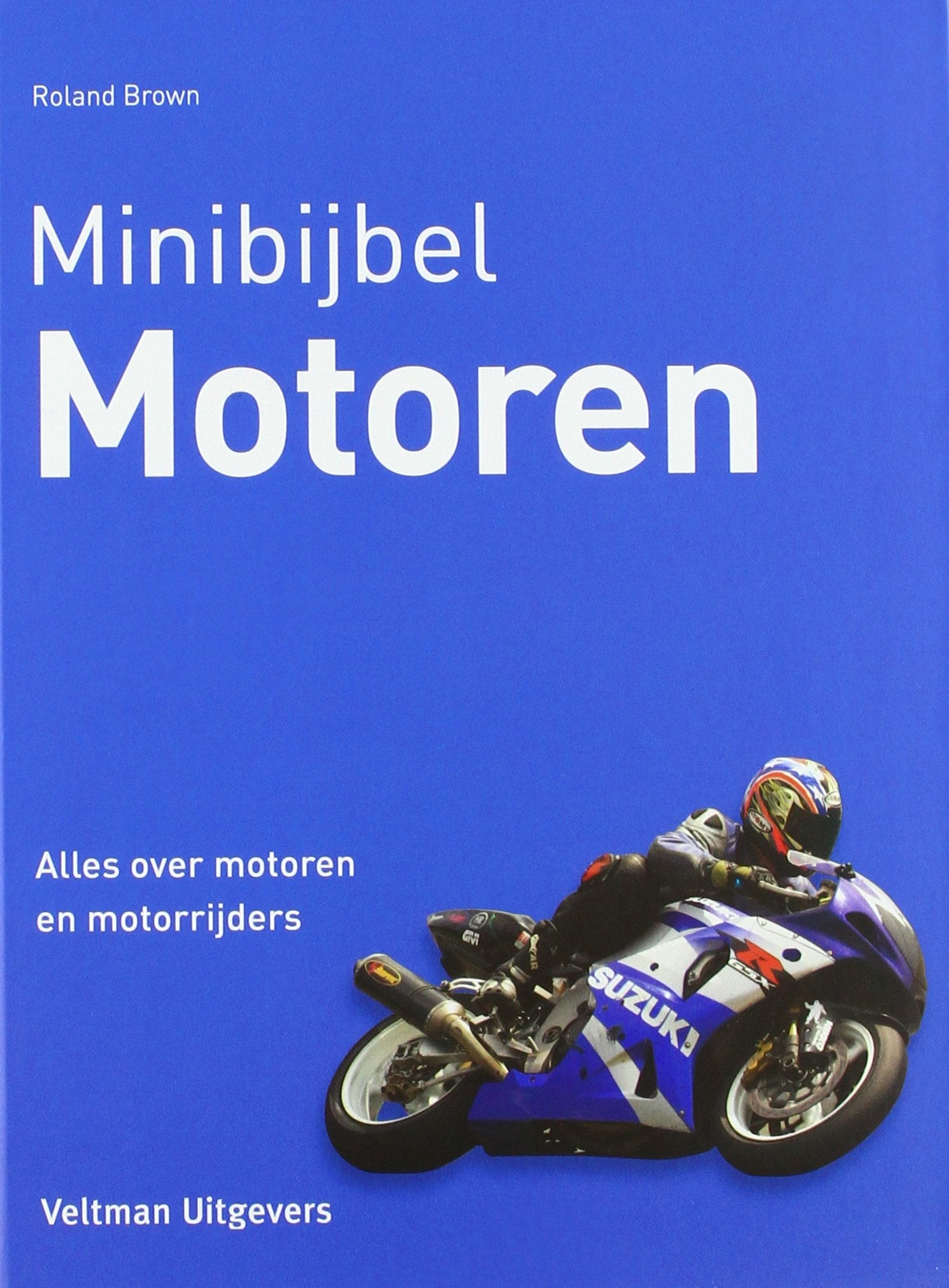 Motoren: alles over motoren en motorrijders book