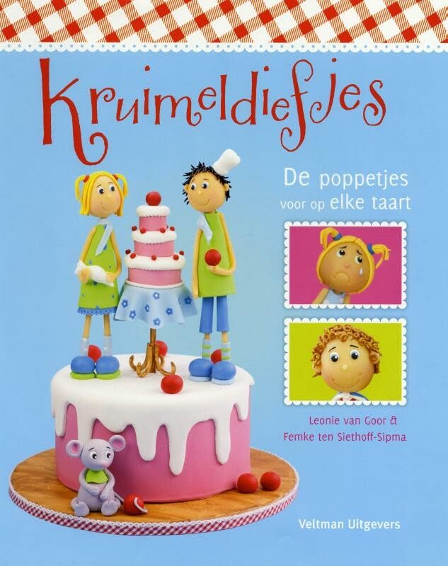 Kruimeldiefjes: de poppetjes voor op elke taart book