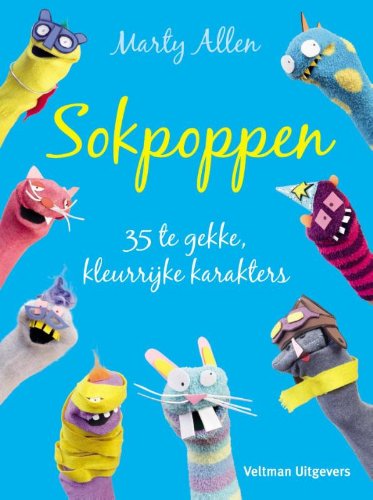 Sokpoppen: 35 te gekke, kleurrijke karakters book