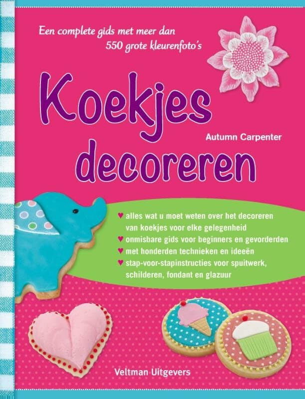Koekjes decoreren: een complete gids met meer dan 550 grote kleurenfoto's book
