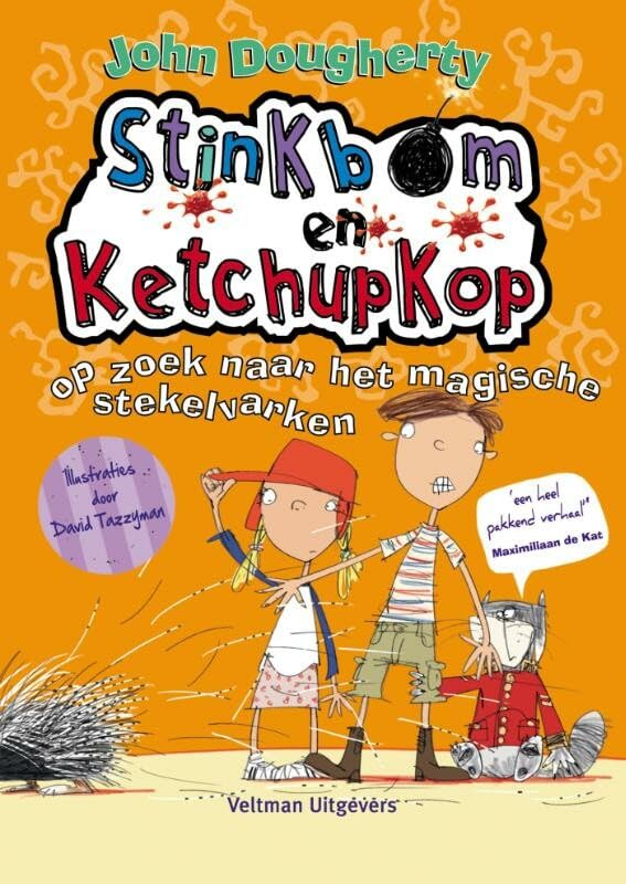 Stinkbom en Ketchupkop op zoek naar het magische stekelvarken book
