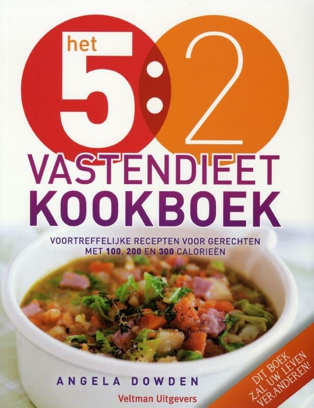 Het 5:2 vastendieet kookboek: voortreffelijke recepten voor gerechten met 100, 200 en 300 calorieën book