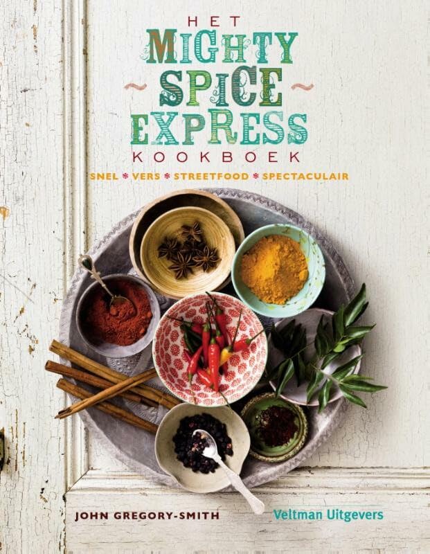 Het mighty spice express kookboek: snel, vers, streetfood, spectaculair book