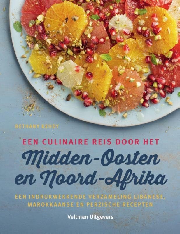 Een culinaire reis door het Midden-Oosten en Noord-Afrika: een indrukwekkende verzameling Libanese, Marokkaanse en Perzische recepten book
