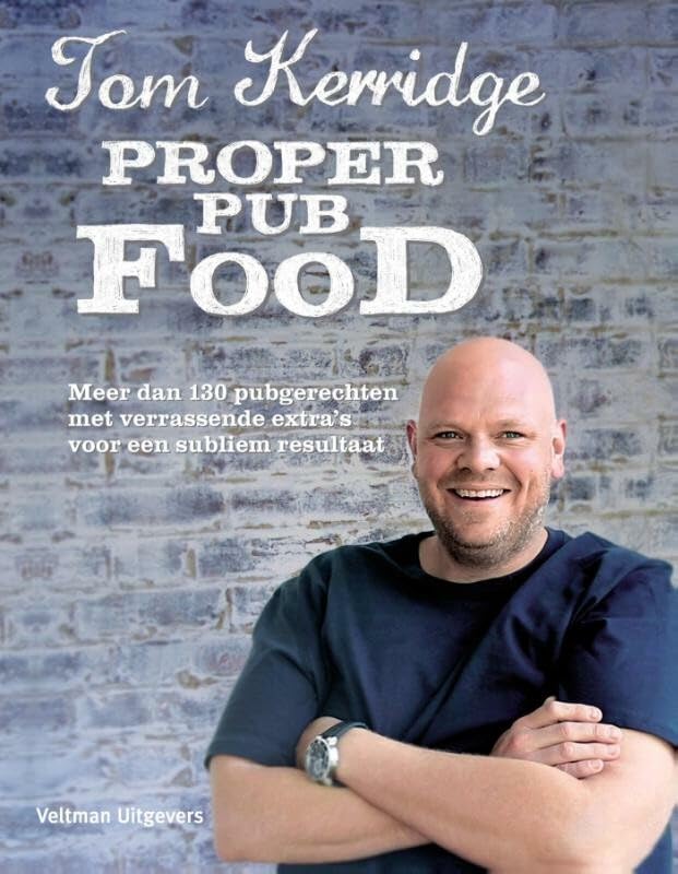 Proper pub food: meer dan 130 pubgerechten met verrassende extra's voor een subliem resultaat book