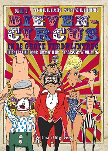 Het dievencircus en de grote verdwijntruc Novels & Short Stories