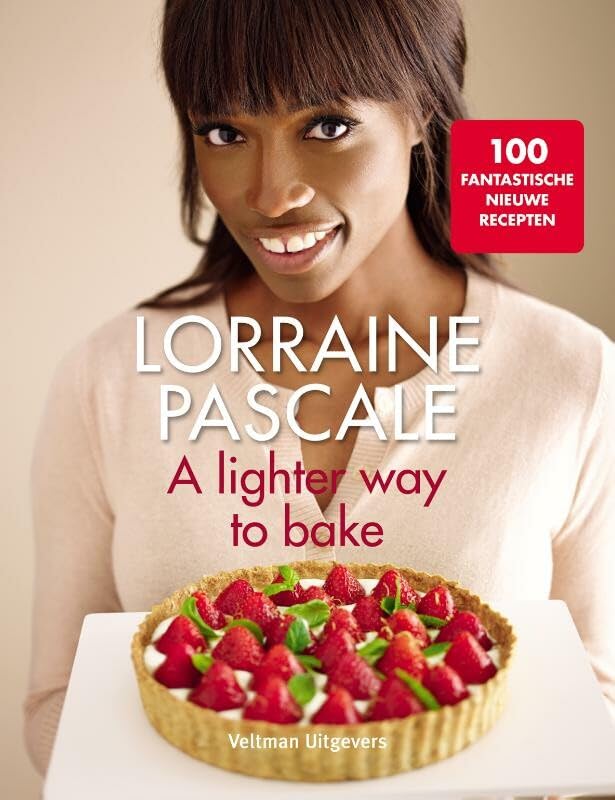 A lighter way to bake: 100 fantastische, eenvoudige recepten book